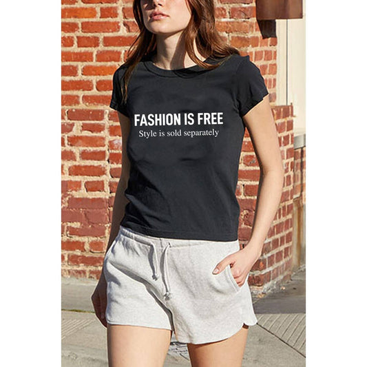 FASHION IS FREE WOMEN GRAPHIC TEE